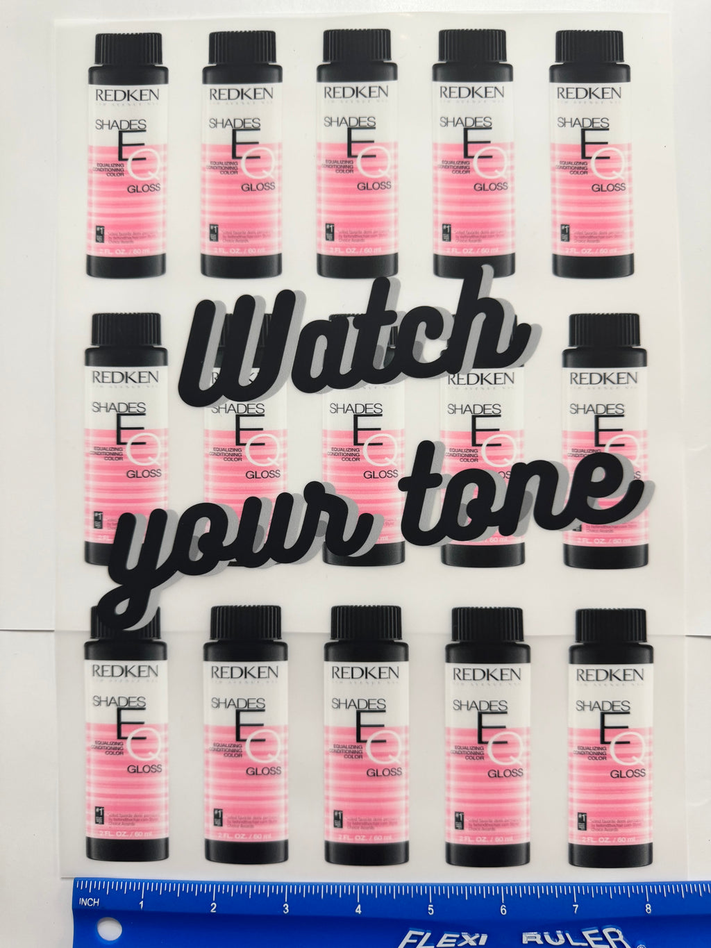 Watch your Tone / Hairstylist DTF Transfer